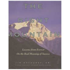 The Right Mountain: Lessons From Everest On the Real Meaning of Success