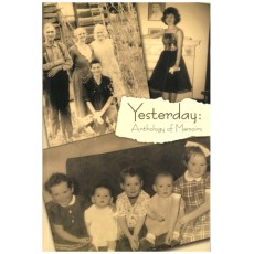 Yesterday: Anthology of Memoirs