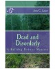 Dead and Disorderly: A Bulldog Dobson Mystery