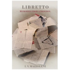 Libretto: Memories from a Shoebox