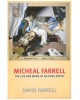 Micheal Farrell: The Life and Work of an Irish Artist