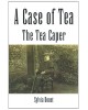 A Case of Tea - The Tea Caper