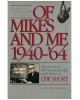 Of Mikes and Me, 1940-64 : Stories from the Broadcast Life and Times of Lew Short