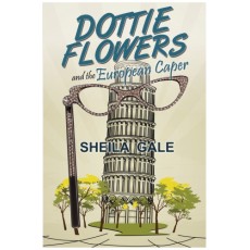 Dottie Flowers and the European Caper