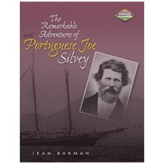 The Remarkable Adventures of Portuguese Joe Silvey