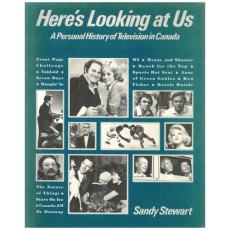 Here's Looking at Us : A Personal History of Television in Canada