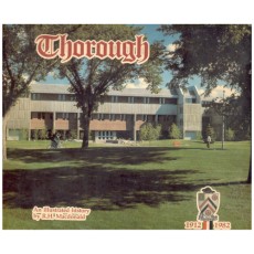 Thorough : An Illustrated History of the College of Engineering, University of Saskatchewan 1912-1982