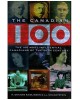 The Canadian 100: The 100 most influential Canadians of the twentieth century