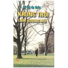 Khung Troi: Lam Suong Mu