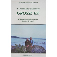 A Grandmother Remembers Grosse Ile