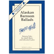 Alaskan Barroom Ballads