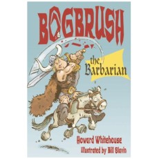 Bogbrush the Barbarian