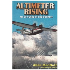 Altimeter Rising-: My Fifty Years in the Cockpit