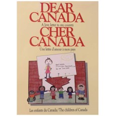 Dear Canada: A Love Letter to My Country / Cher Canada: Une lettre d'amour à mon pays