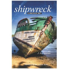 Shipwreck: & A Road Called 'Grief'