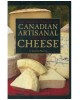 The Definitive Guide To Canadian Artisanal And Fine Cheeses