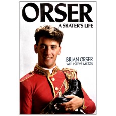 Orser: A Skater's Life