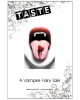 Taste: A Vampire Fairy Tale