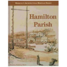 Hamilton Parish (Bermuda's Architectural Heritage Series)