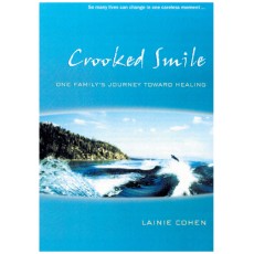 Crooked Smile: One Family's Journey Toward Healing