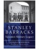 Stanley Barracks: Toronto's Military Legacy