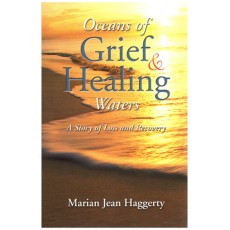 Oceans of Grief and Healing Waters: A Story of Loss and Recovery