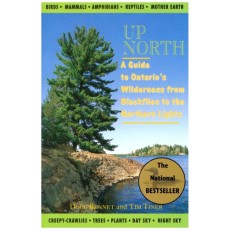 Up North: A Guide to Ontario's Wilderness from Blackflies to the Northern Lights