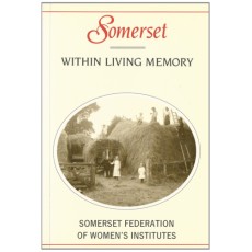 Somerset Within Living Memory