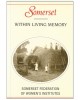 Somerset Within Living Memory