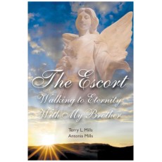 The Escort: Walking to Eternity With My Brother