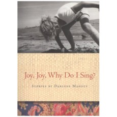 Joy, Joy, Why Do I Sing?