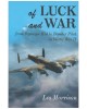 Of Luck and War: From Squeegee Kid to Bomber Pilot in World War II