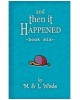 And Then it Happened Book Six