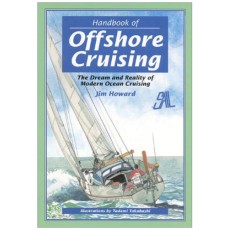 Handbook of Offshore Cruising: The Dream and Reality of Modern Ocean Sailing