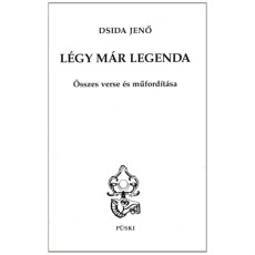 Legy Mar Legenda: Osszes verse es muforditasa