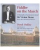 Fiddler on the March: A Biography of Lieutenant Colonel Sir Vivian Dunn