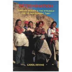 Determination: Tibetan Women & the Struggle for an Independent Tibet