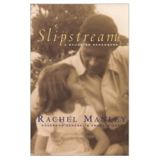 Slipstream: A Daughter Remembers