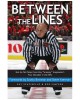 Between the Lines: Not-So-Tall Tales From Ray 'Scampy' Scapinello's Four Decades in the NHL