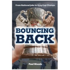 Bouncing Back: From National Joke to Grey Cup Champs