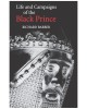 Life and Campaigns of Black Prince