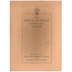 The Prince of Wales' African Book - A Pictorial Record of the Journey to West Africa, South Africa and South America.'