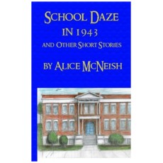 School Daze in 1943: and other Short Stories