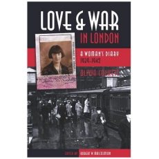 Love and War in London: A Woman's Diary 1939-1942