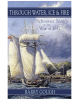 Through Water, Ice & Fire: The HMS Nancy and the War of 1812