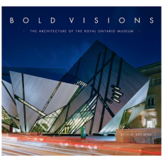 Bold Visions: The Architecture of the Royal Ontario Museum, Souvenir Edition