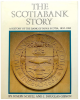 The Scotiabank Story: A History of the Bank of Nova Scotia, 1832-1982