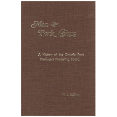 Men and Pork Chops : A History of the Ontario Pork Producers Marketing Board