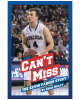 Can't Miss: The Kevin Pangos Story