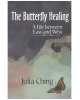 The Butterfly Healing: A Life Between East and West